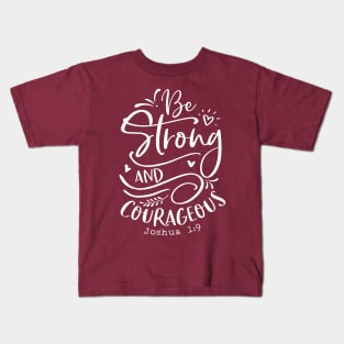 Strong and Courageous Kids T-Shirt